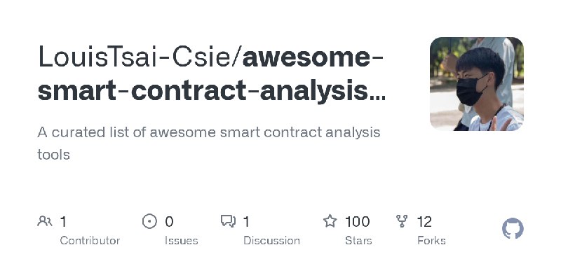 GitHub - LouisTsai-Csie/awesome-smart-contract-analysis-tools: A curated list of awesome smart contract analysis tools