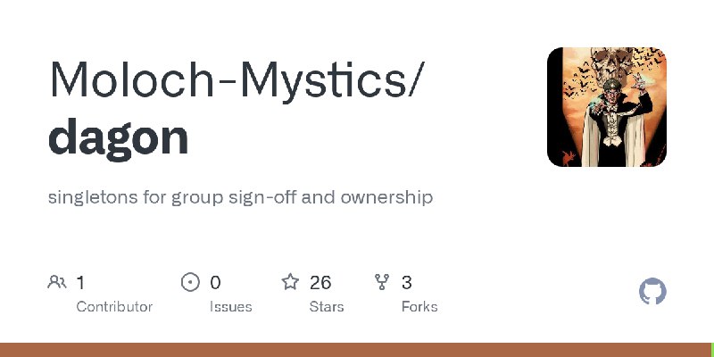 GitHub - Moloch-Mystics/dagon: singletons for group sign-off and ownership