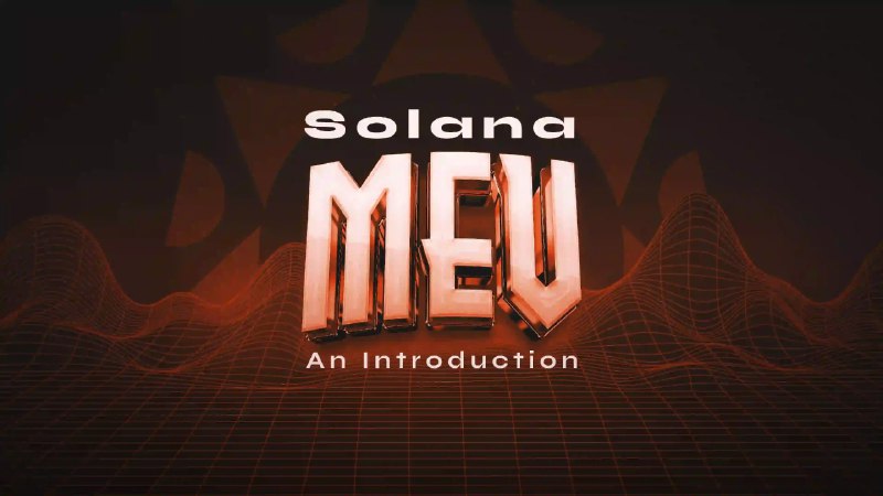 Solana MEV: An Introduction