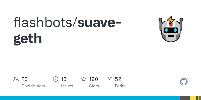 GitHub - flashbots/suave-geth