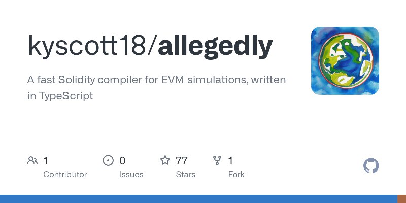 GitHub - kyscott18/allegedly: A fast Solidity compiler for EVM simulations, written in TypeScript