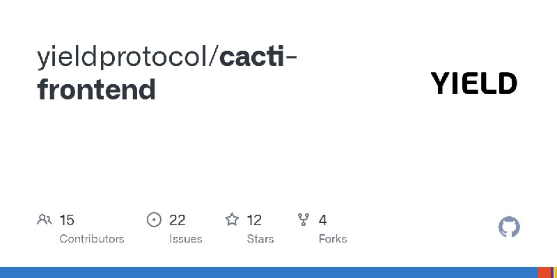 GitHub - yieldprotocol/cacti-frontend