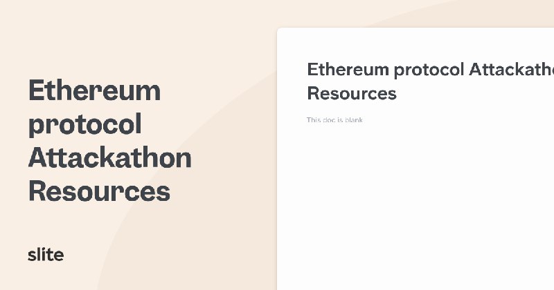 Ethereum protocol Attackathon Resources