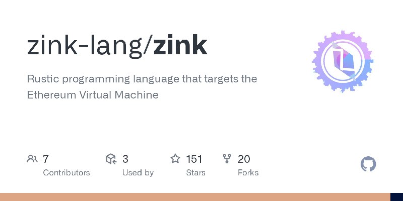 GitHub - zink-lang/zink: Rustic programming language that targets the Ethereum Virtual Machine