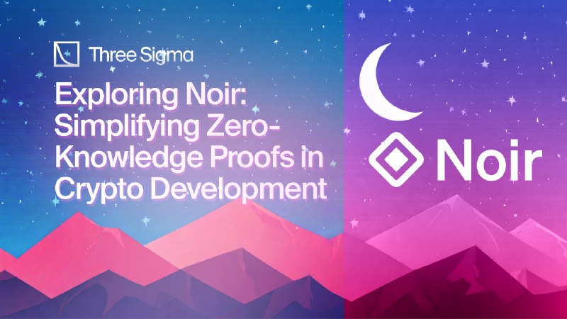 Noir: Simplifying Zero-Knowledge Proofs in Crypto Development