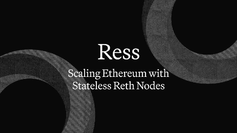 Ress: Scaling Ethereum with Stateless Reth Nodes