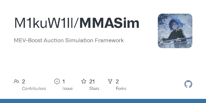 GitHub - M1kuW1ll/MMASim: MEV-Boost Auction Simulation Framework