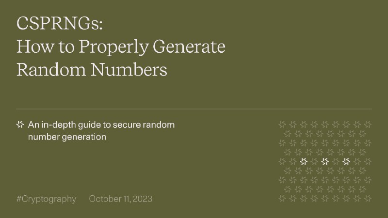 CSPRNGs: How to Properly Generate Random Numbers | Zellic — Research