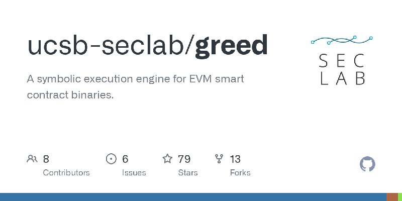 GitHub - ucsb-seclab/greed: A symbolic execution engine for EVM smart contract binaries.