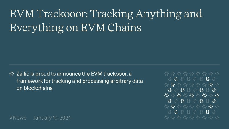 EVM Trackooor: Tracking Anything and Everything on EVM Chains | Zellic — Research