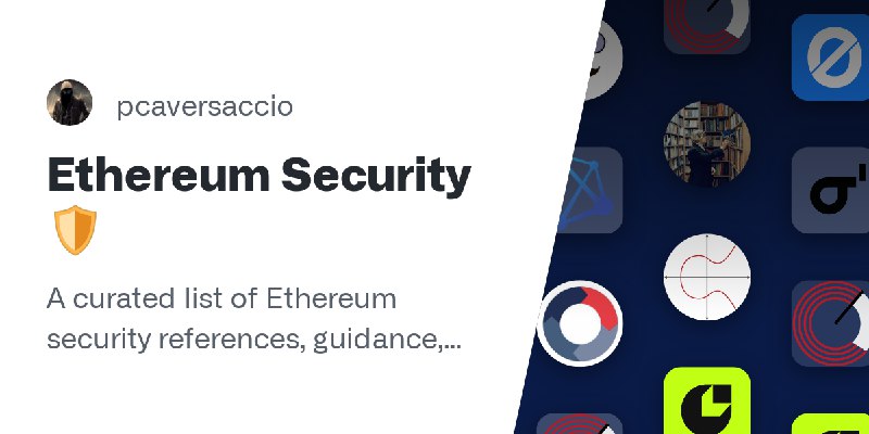 pcaversaccio's list / Ethereum Security 🛡️