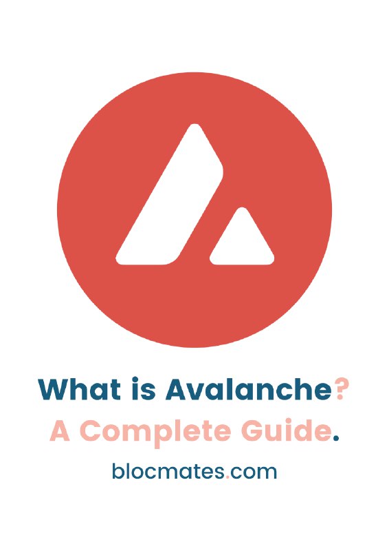 What is Avalanche? - A Complete Guide