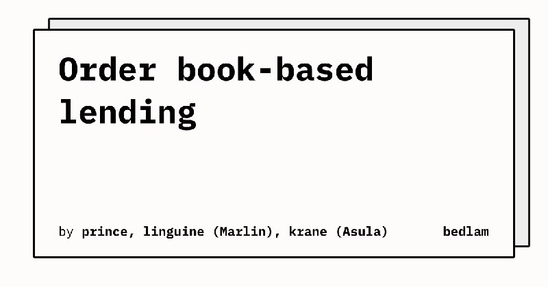 Order book-based lending | bedlam