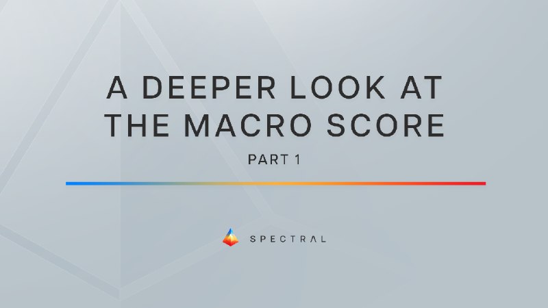 A Deeper Look at the MACRO Score (Part 1)