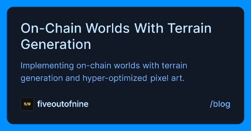 On-Chain Worlds With Terrain Generation