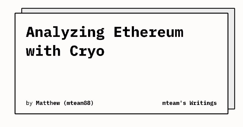 Analyzing Ethereum with Cryo