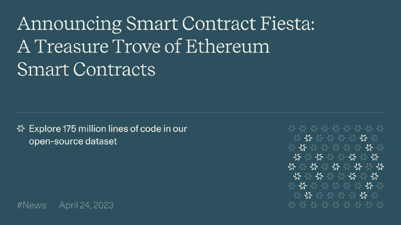 Announcing Smart Contract Fiesta: A Treasure Trove of Ethereum Smart Contracts | Zellic — Research