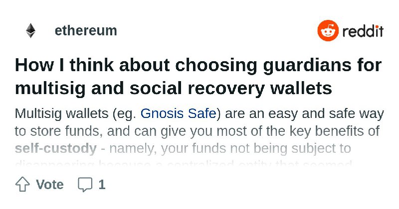 From the ethereum community on Reddit: How I think about choosing guardians for multisig and social recovery wallets