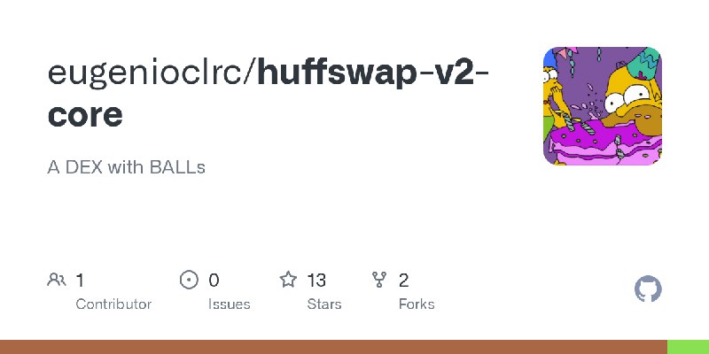 GitHub - eugenioclrc/huffswap-v2-core: A DEX with BALLs