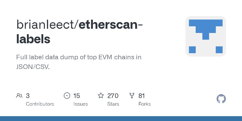 GitHub - brianleect/etherscan-labels: Full label data dump of top EVM chains in JSON/CSV.