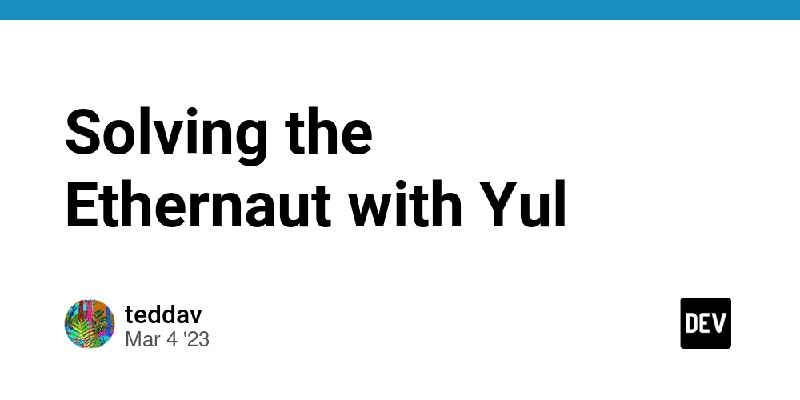 Solving the Ethernaut with Yul