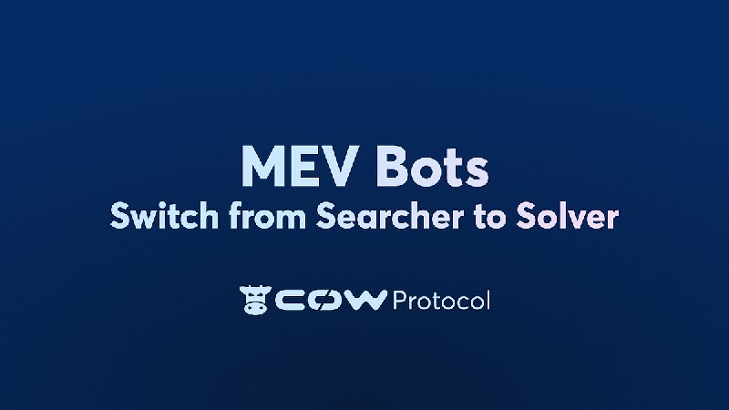 MEV Bots: Switch From Searcher to Solver