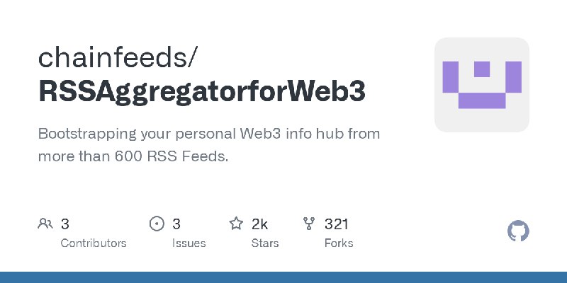 GitHub - chainfeeds/RSSAggregatorforWeb3: Bootstrapping your personal Web3 info hub from more than 600 RSS Feeds.