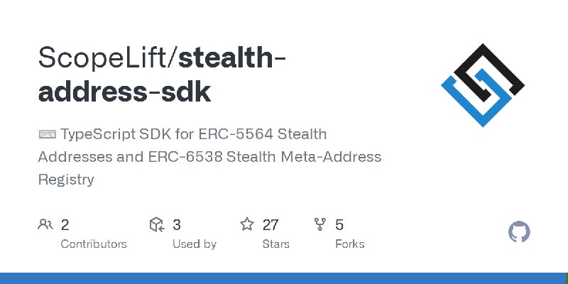 GitHub - ScopeLift/stealth-address-sdk: ⌨️ TypeScript SDK for ERC-5564 Stealth Addresses and ERC-6538 Stealth Meta-Address Registry