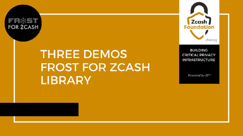 Demo for FROST for Zcash Library - Zcash Foundation