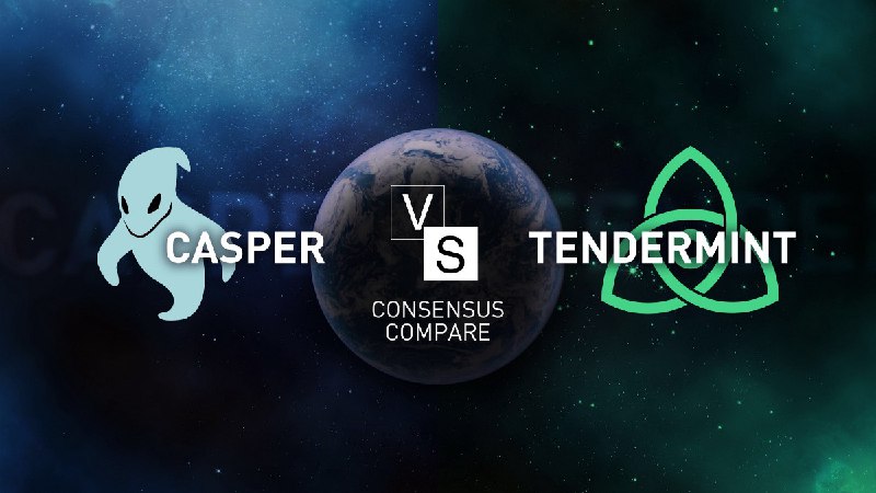 Consensus Compare: Casper vs. Tendermint