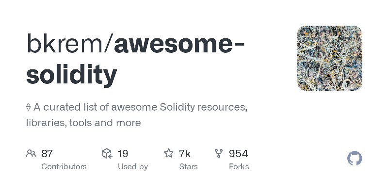 GitHub - bkrem/awesome-solidity: ⟠ A curated list of awesome Solidity resources, libraries, tools and more