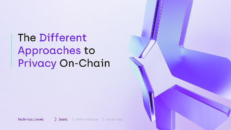 The Different Approaches to Privacy On-Chain