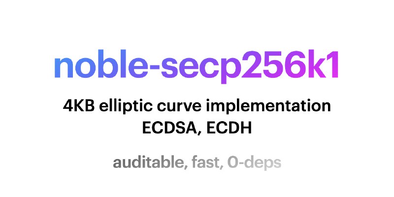 GitHub - paulmillr/noble-secp256k1: Fastest 4KB JS implementation of secp256k1 signatures and ECDH