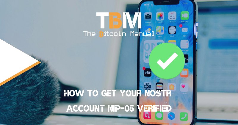 How To Get Your Nostr Account NIP-05 Verified - The Bitcoin Manual