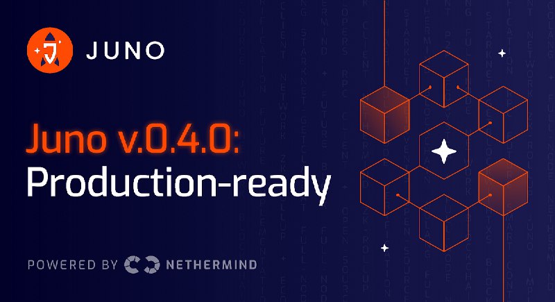 Juno 0.4: Production-ready