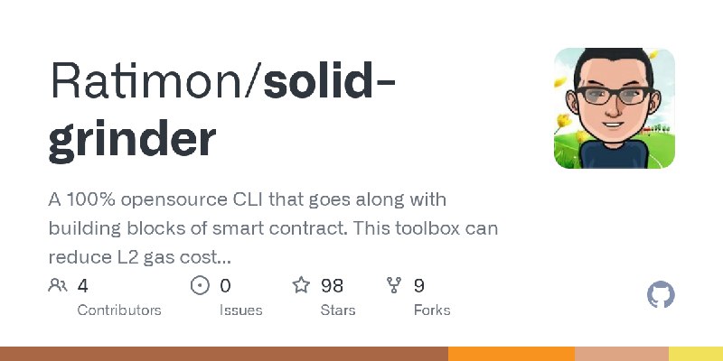 GitHub - Ratimon/solid-grinder: A 100% opensource CLI that goes along with building blocks of smart contract. This toolbox can…