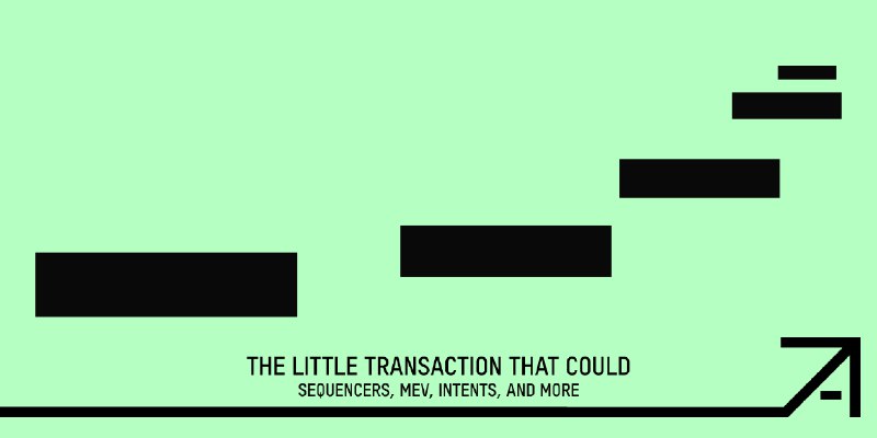 The Little Transaction that Could: Sequencers, MEV, and Intents