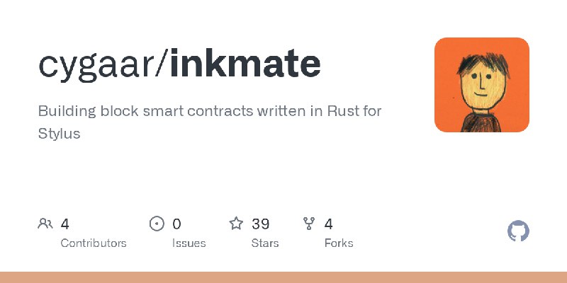 GitHub - cygaar/inkmate: Building block smart contracts written in Rust for Stylus