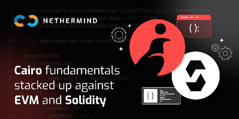 Cairo fundamentals stacked up against EVM and Solidity