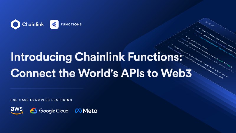 Chainlink正式发布Chainlink Functions,将全世界所有API接入Web3
